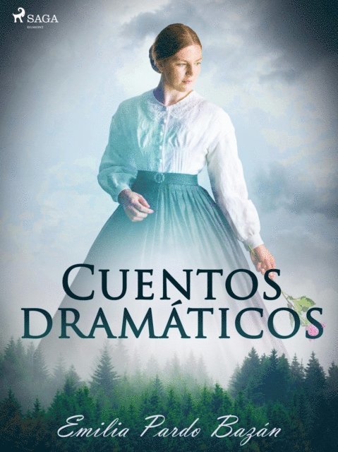 Emilia Pardo Bazan - Cuentos dramáticos, E-bok