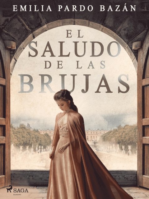 Emilia Pardo Bazan - El saludo de las brujas, E-bok
