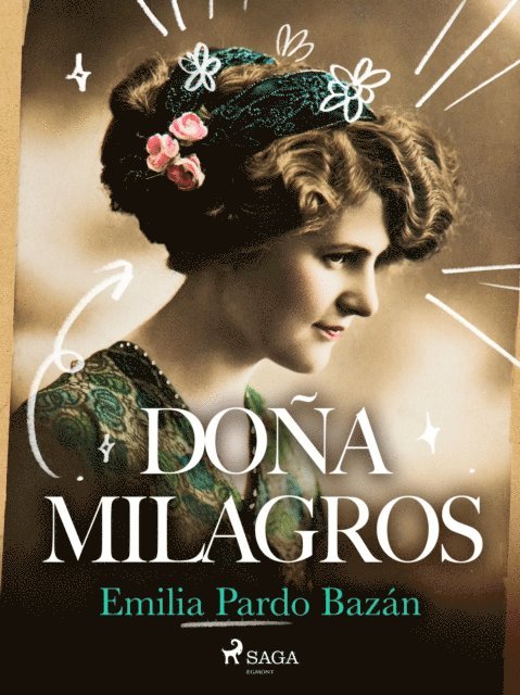 Emilia Pardo Bazan - Doña Milagros, E-bok