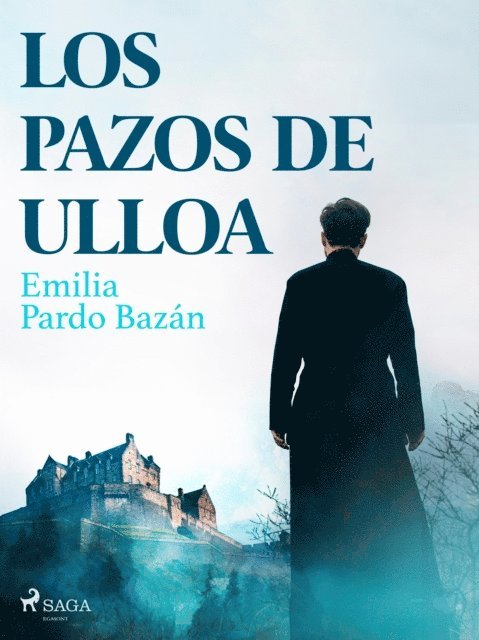 Emilia Pardo Bazan - Los pazos de Ulloa, E-bok