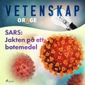 SARS: Jakten p ett botemedel