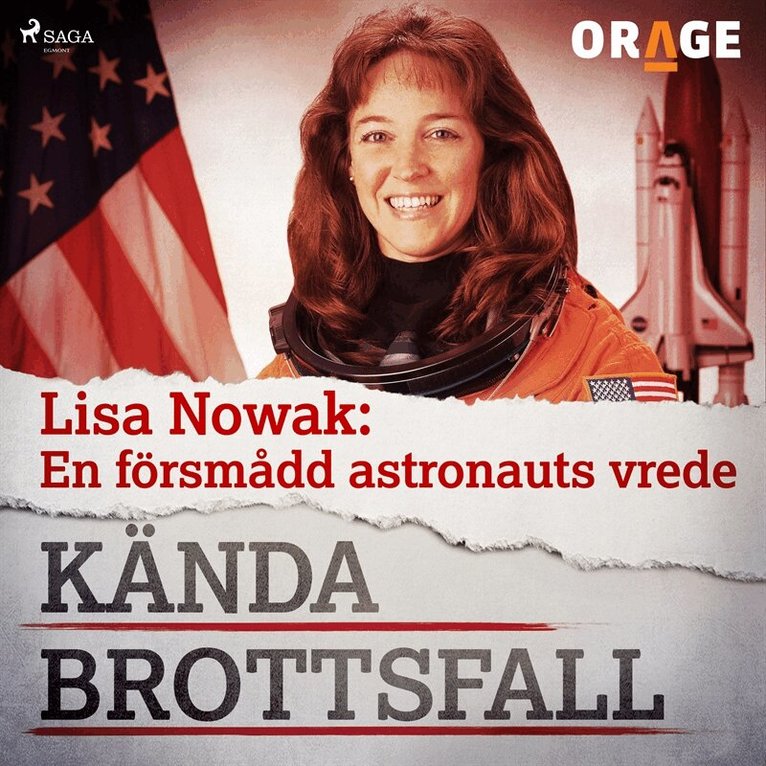 Orage - Lisa Nowak: En försmådd astronauts vrede, Ljudbok