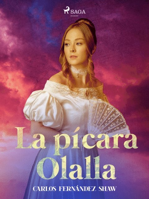 Carlos Fernandez Shaw - La pícara Olalla, E-bok