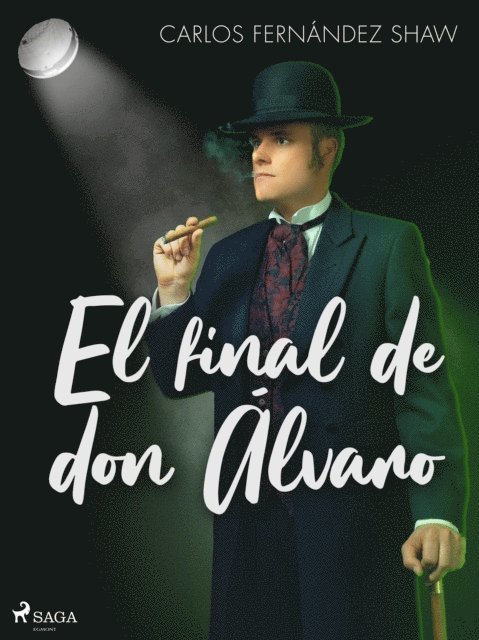 Carlos Fernandez Shaw - El final de don Álvaro, E-bok