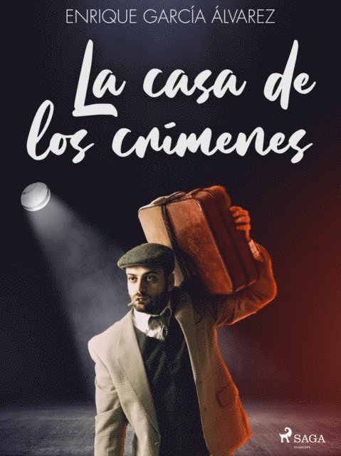 Enrique Garcia Alvarez - La casa de los crímenes, E-bok