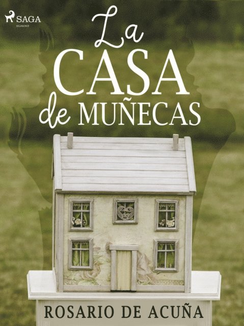 Rosario de Acuna - La casa de muñecas, E-bok