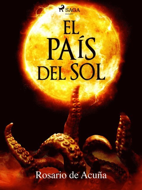 Rosario de Acuna - El país del sol, E-bok