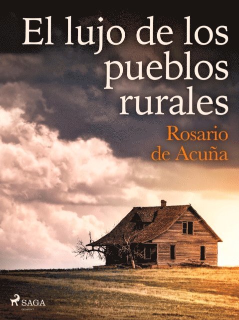 Rosario de Acuna - El lujo de los pueblos rurales, E-bok