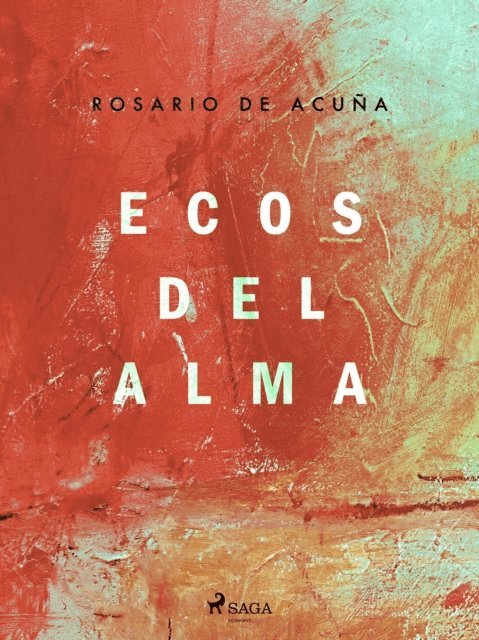 Rosario de Acuna - Ecos del alma, E-bok