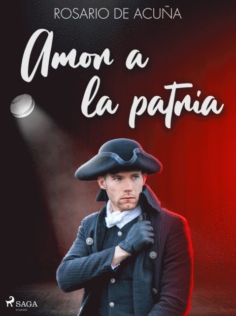 Rosario de Acuna - Amor a la patria, E-bok