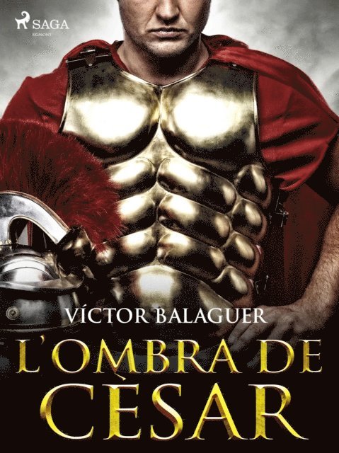 Victor Balaguer - L'ombra de Cèsar, E-bok