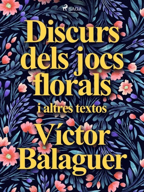 Victor Balaguer - Discurs dels jocs florals i altres textos, E-bok