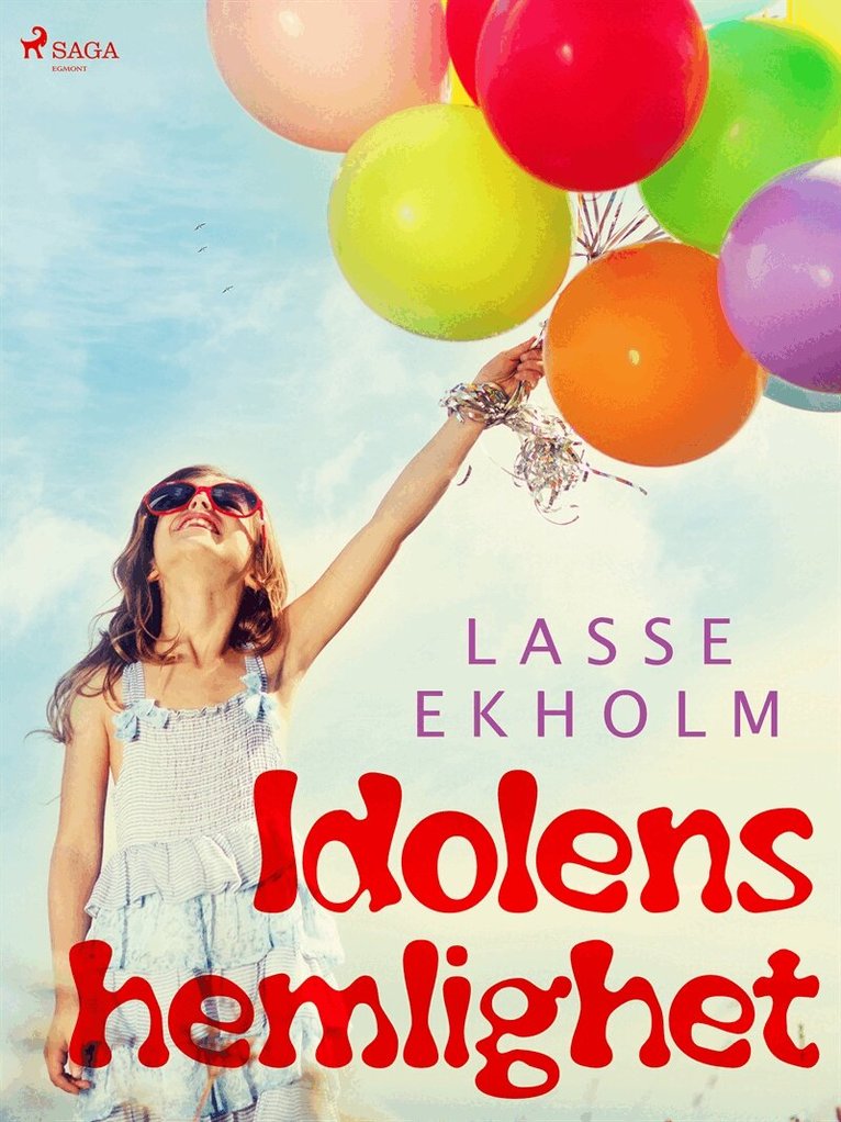 Lasse Ekholm - Idolens hemlighet, E-bok