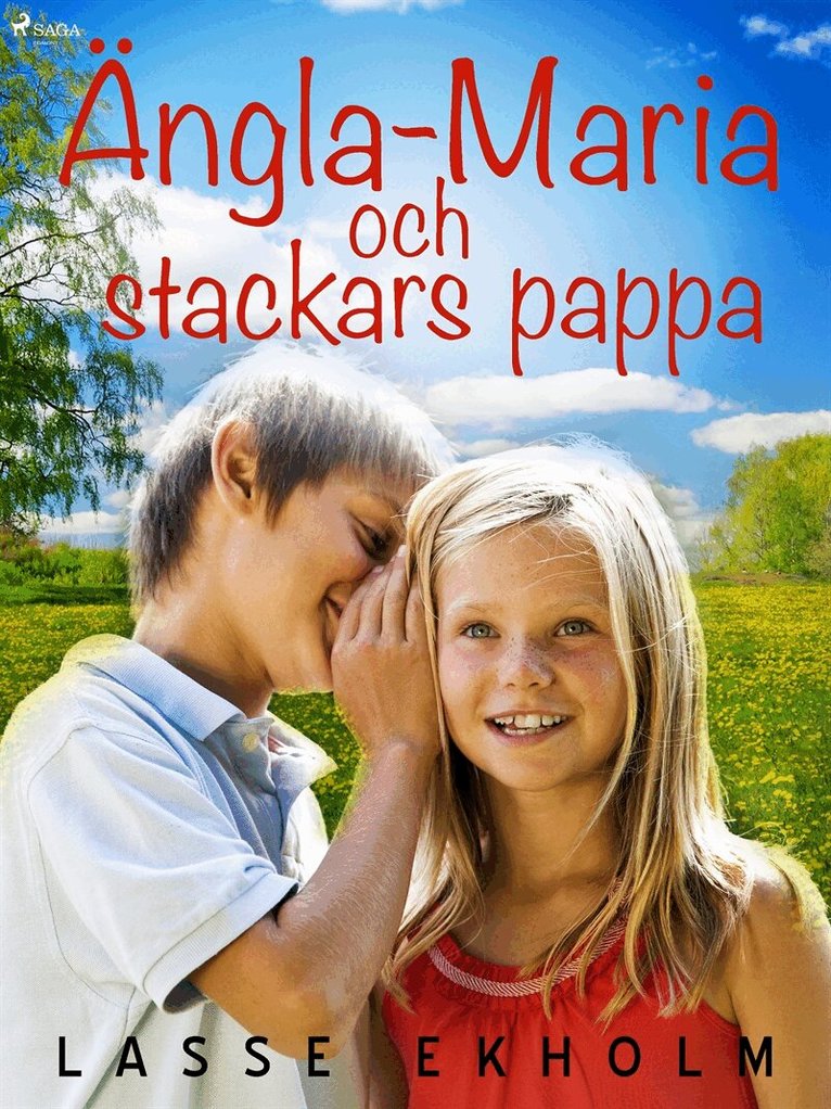 Lasse Ekholm - Ängla-Maria och stackars pappa, E-bok