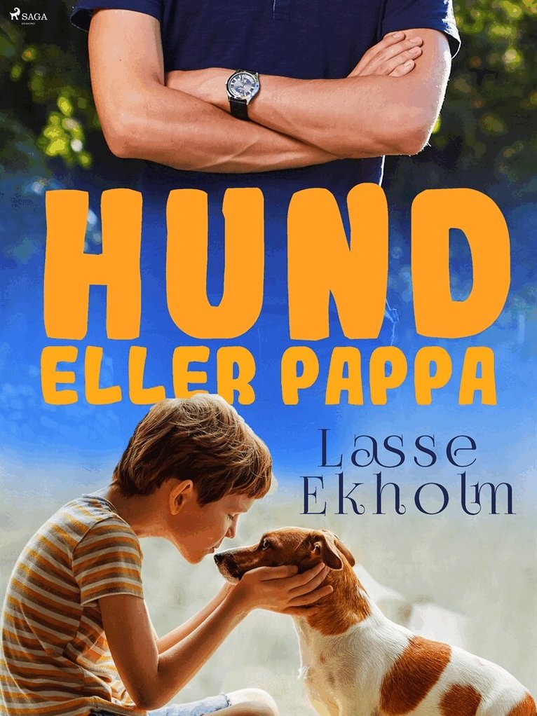 Lasse Ekholm - Hund eller pappa, E-bok