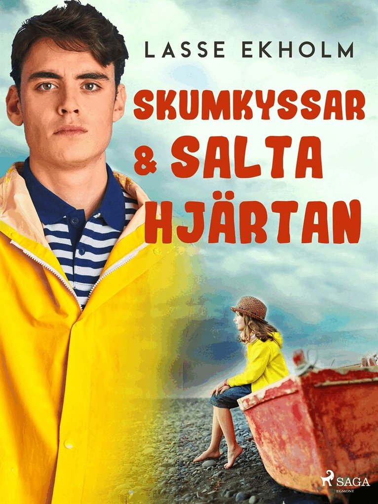 Lasse Ekholm - Skumkyssar och salta hjärtan, E-bok