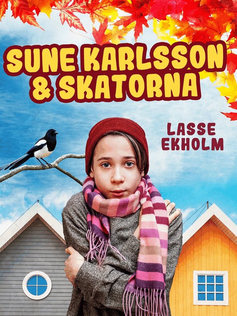 Lasse Ekholm - Sune Karlsson och skatorna, E-bok