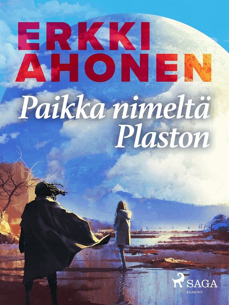 Erkki Ahonen - Paikka nimeltä Plaston, E-bok