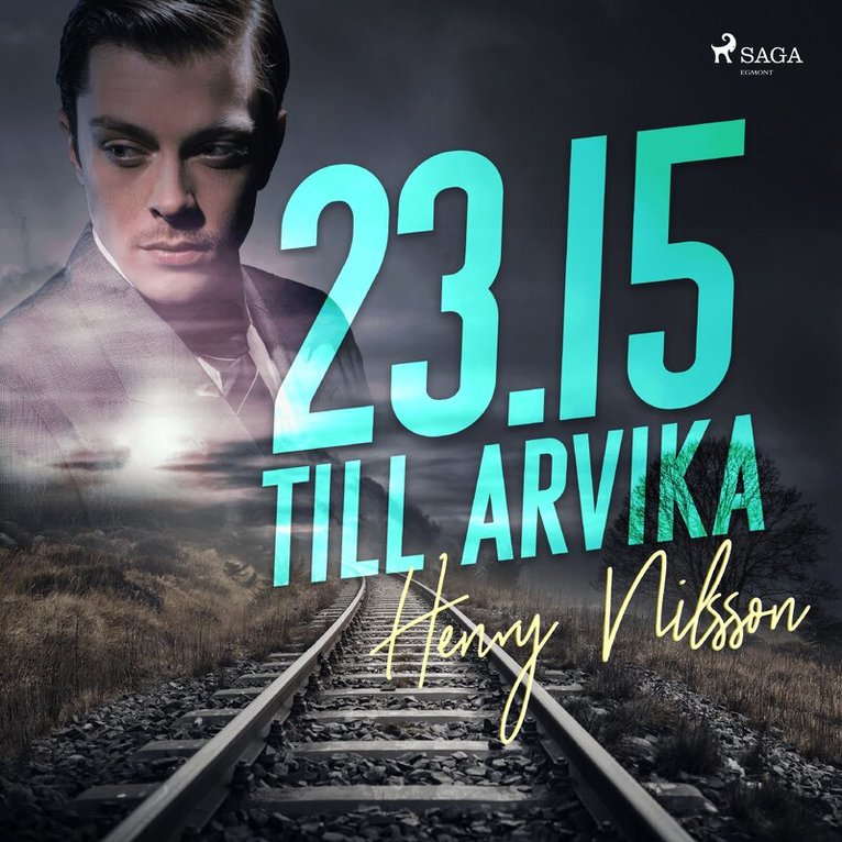 Henry Nilsson - 23.15 till Arvika, Ljudbok