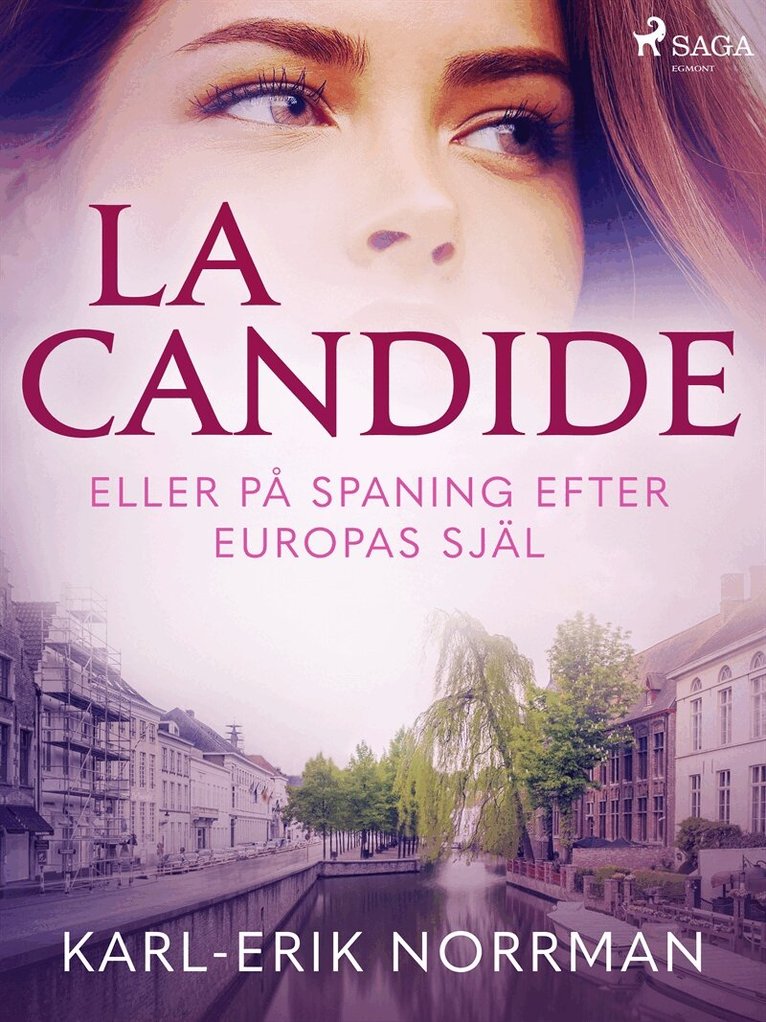 Karl-Erik Norrman - La Candide eller på spaning efter Europas själ, E-bok