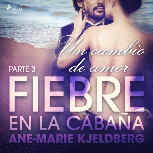 Klahn - Fiebre en la cabaña, parte 3: Un cambio de amor, Ljudbok