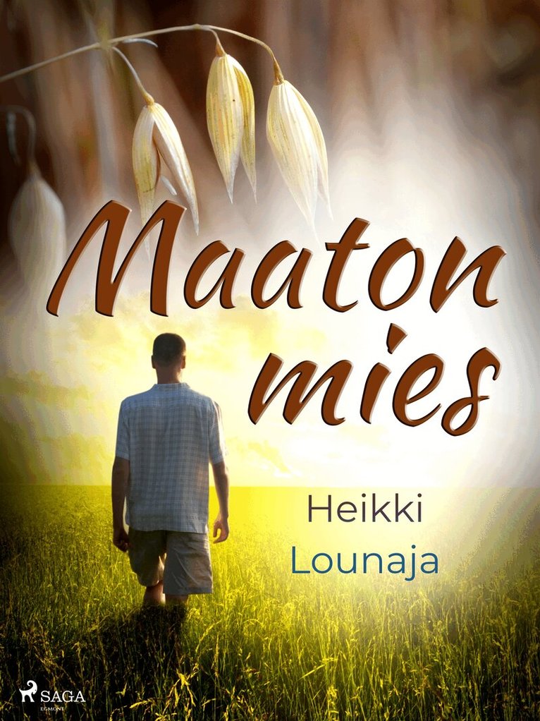 Heikki Lounaja - Maaton mies, E-bok