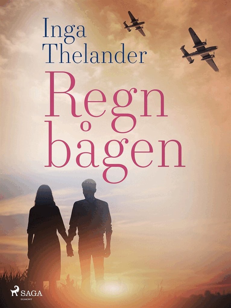 Inga Thelander - Regnbågen, E-bok
