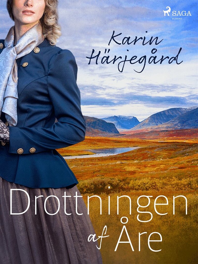 Karin Härjegård - Drottningen af Åre, E-bok