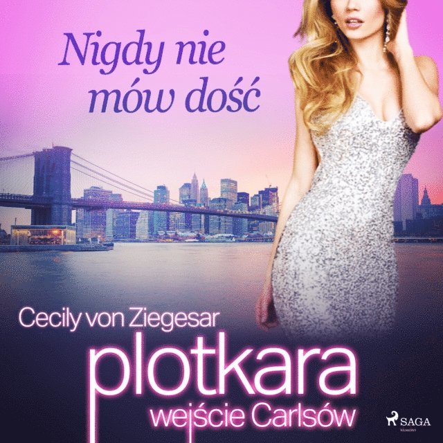 Ziegesar - Plotkara: Wejście Carlsów 2: Nigdy nie mów dość, Ljudbok