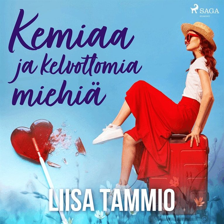 Liisa Tammio - Kemiaa ja kelvottomia miehiä, Ljudbok