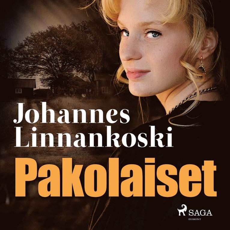 Johannes Linnankoski - Pakolaiset, Ljudbok