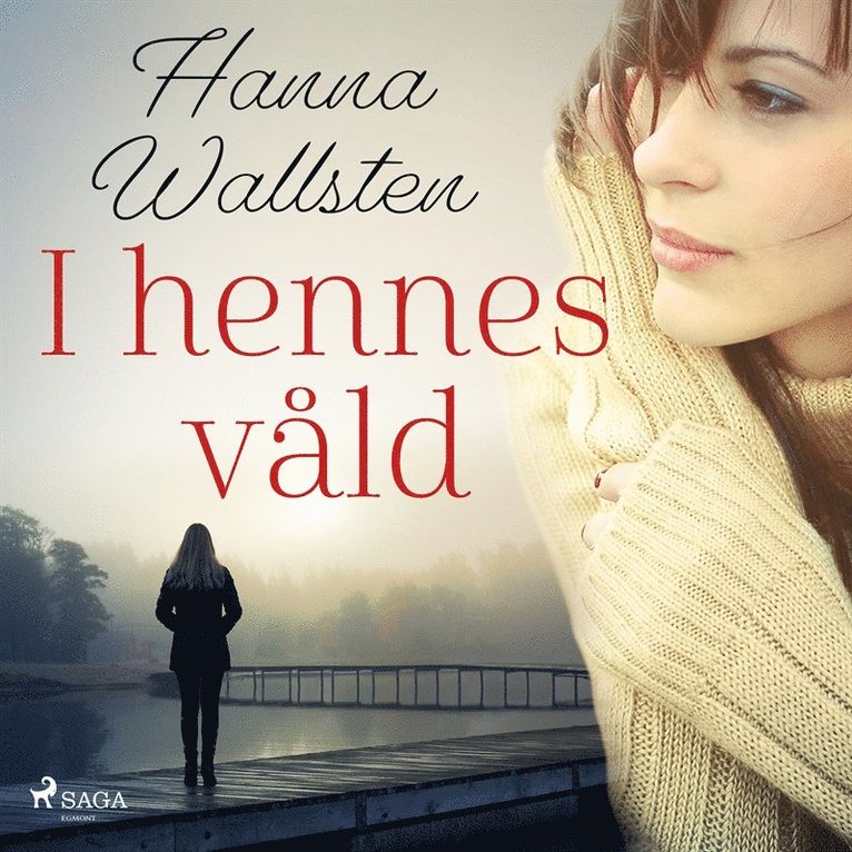Hanna Wallsten - I hennes våld, Ljudbok