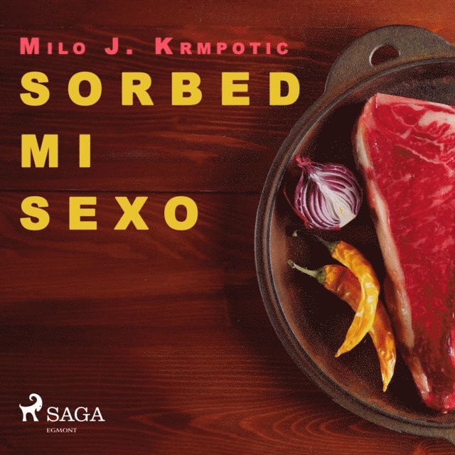 Krmpotic - Sorbed mi sexo, Ljudbok