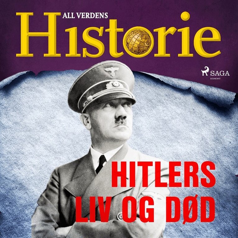 All Verdens Historie - Hitlers liv og død, Ljudbok