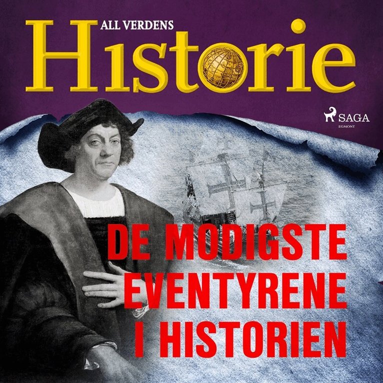 All Verdens Historie - De modigste eventyrene i historien, Ljudbok