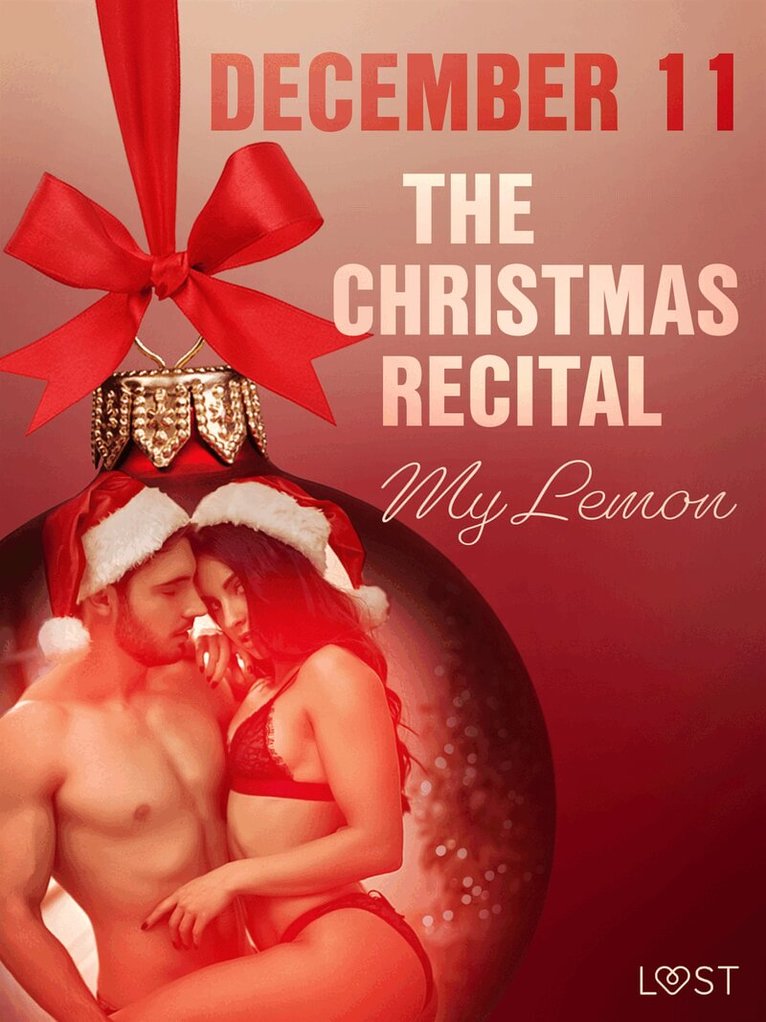 My Lemon - December 11: The Christmas Recital – An Erotic Christmas Calendar, E-bok. Tillgänglighet: Lägg i varukorg