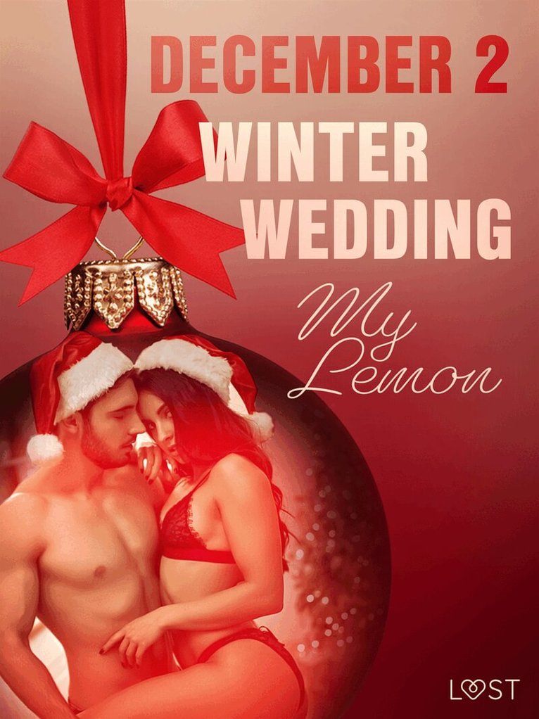 My Lemon - December 2: Winter Wedding - An Erotic Christmas Calendar, E-bok. Tillgänglighet: Lägg i varukorg