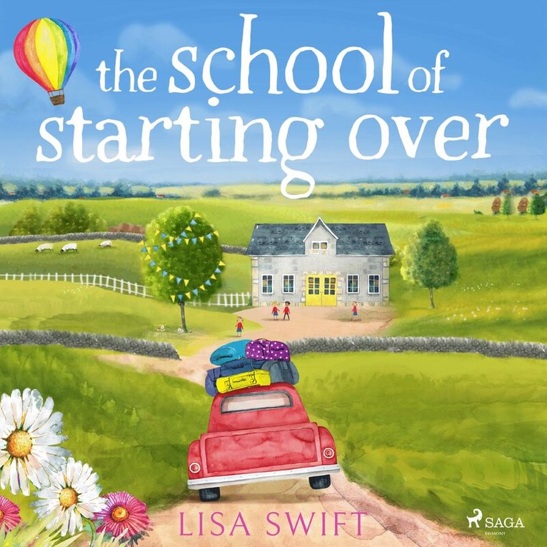 Lisa Swift - The School of Starting Over, Ljudbok