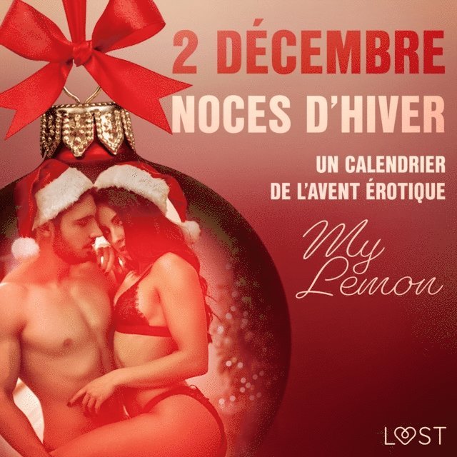 Lemon - 2 décembre : Noces d’hiver – Un calendrier de l'Avent érotique, Ljudbok