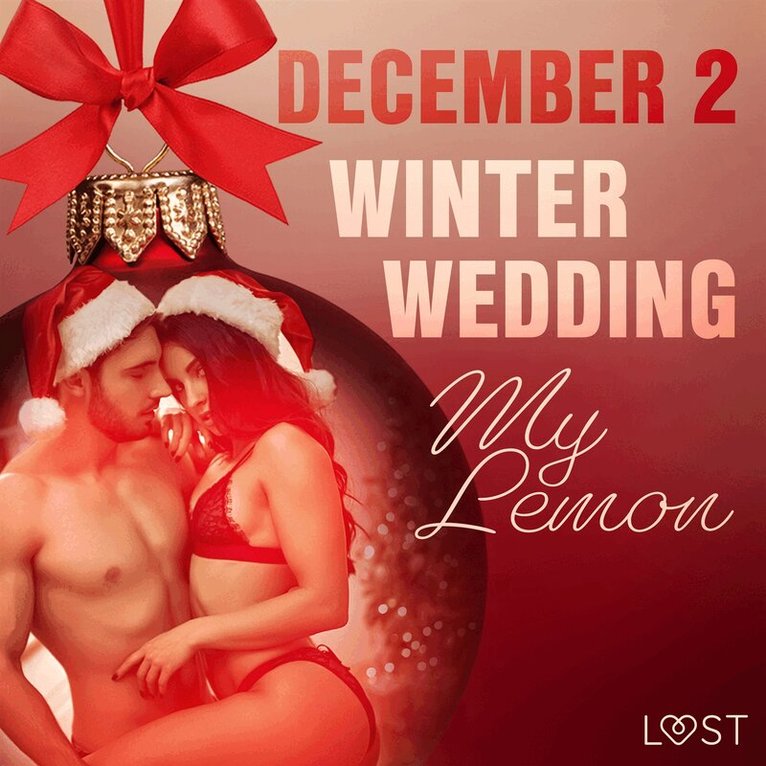 My Lemon - December 2: Winter Wedding - An Erotic Christmas Calendar, Ljudbok. Tillgänglighet: Lägg i varukorg