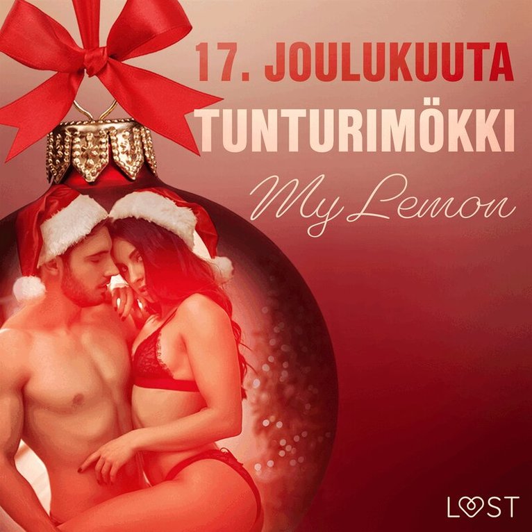My Lemon - 17. joulukuuta: Tunturimökki – eroottinen joulukalenteri, Ljudbok. Tillgänglighet: Lägg i varukorg