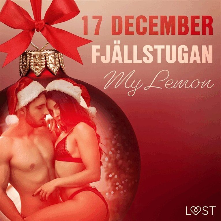 My Lemon - 17 december: Fjällstugan - en erotisk julkalender, Ljudbok. Tillgänglighet: Lägg i varukorg
