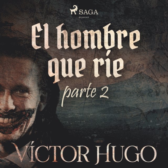 Hugo - El hombre que ríe. Parte 2, Ljudbok