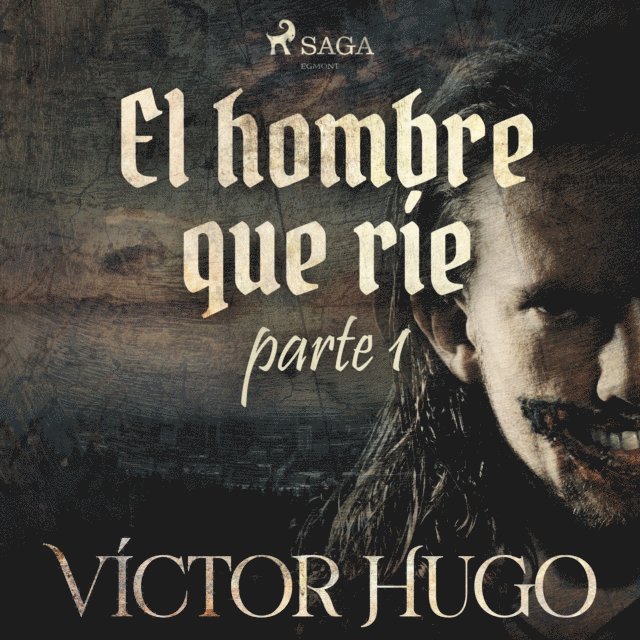 Hugo - El hombre que ríe. Parte 1, Ljudbok