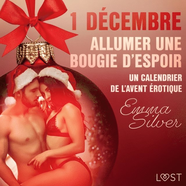 Silver - 1 décembre : Allumer une bougie d’espoir - Un calendrier de l’Avent érotique, Ljudbok