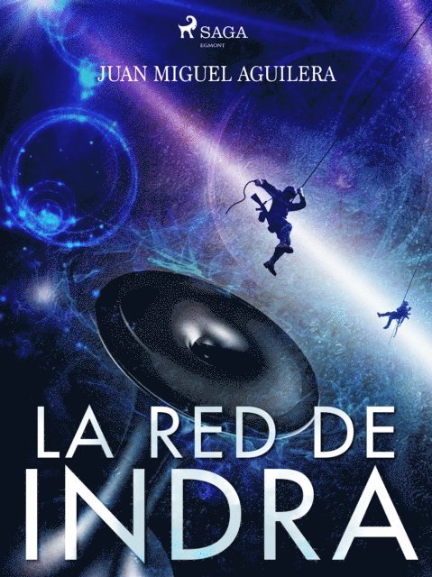 Juan Miguel Aguilera - La red de Indra, E-bok