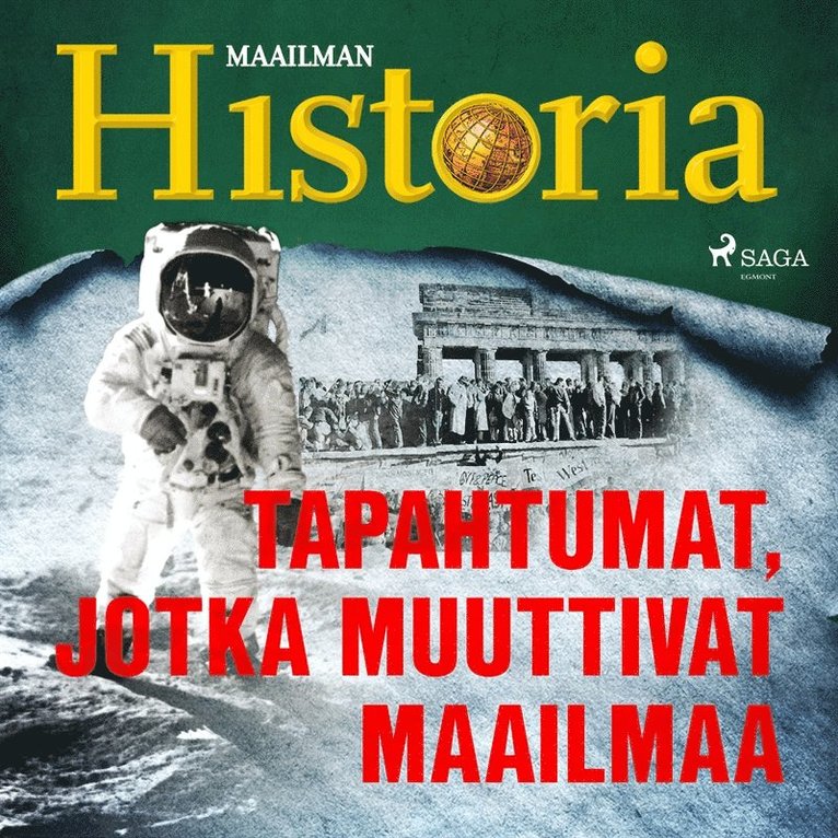 Maailman Historia - Tapahtumat, jotka muuttivat maailmaa, Ljudbok