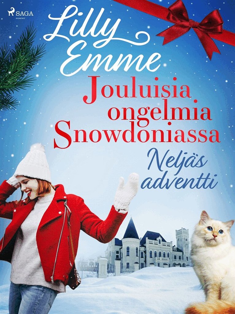 Lilly Emme - Jouluisia ongelmia Snowdoniassa: Neljäs adventti, E-bok