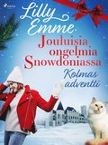 Jouluisia ongelmia Snowdoniassa: Kolmas adventti
