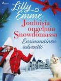 Jouluisia ongelmia Snowdoniassa: Ensimminen adventti